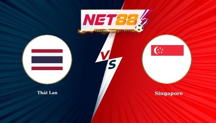 NET88 Soi Kèo, Nhận Định Bóng Đá Thái Lan vs Singapore 20h00 - 18-08-2026
